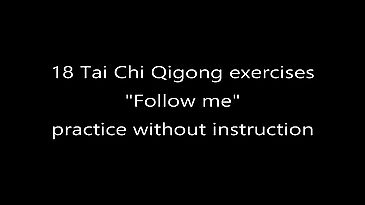 18 Tai Chi Qigong "Follow me" practice